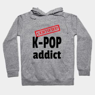 Certified K-Pop addict on grey Hoodie